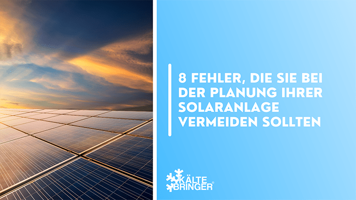 8 Fehler, die Sie bei der Planung Ihrer Solaranlage vermeiden sollten